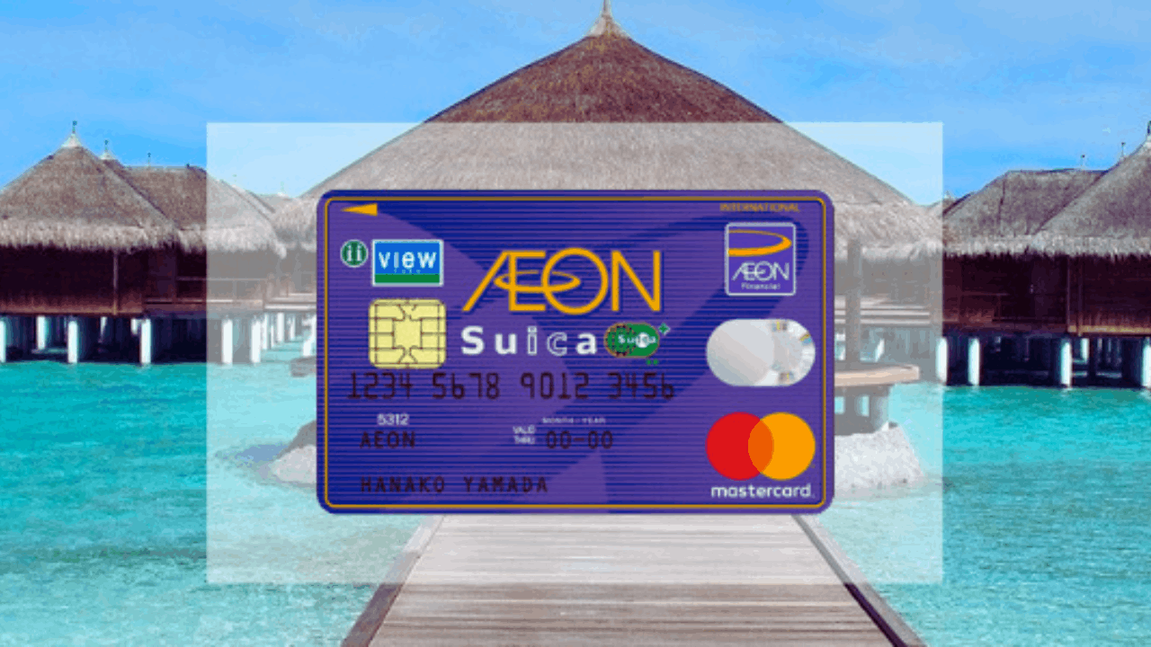 Aeon Suica Credit Card - Learn How to Apply Online